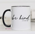 Be Kind Of A…Mug